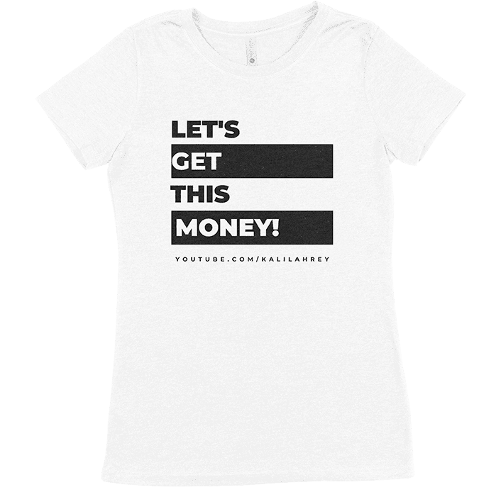 lets get this money women shirt